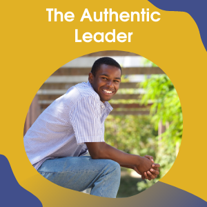 The Authentic Leader